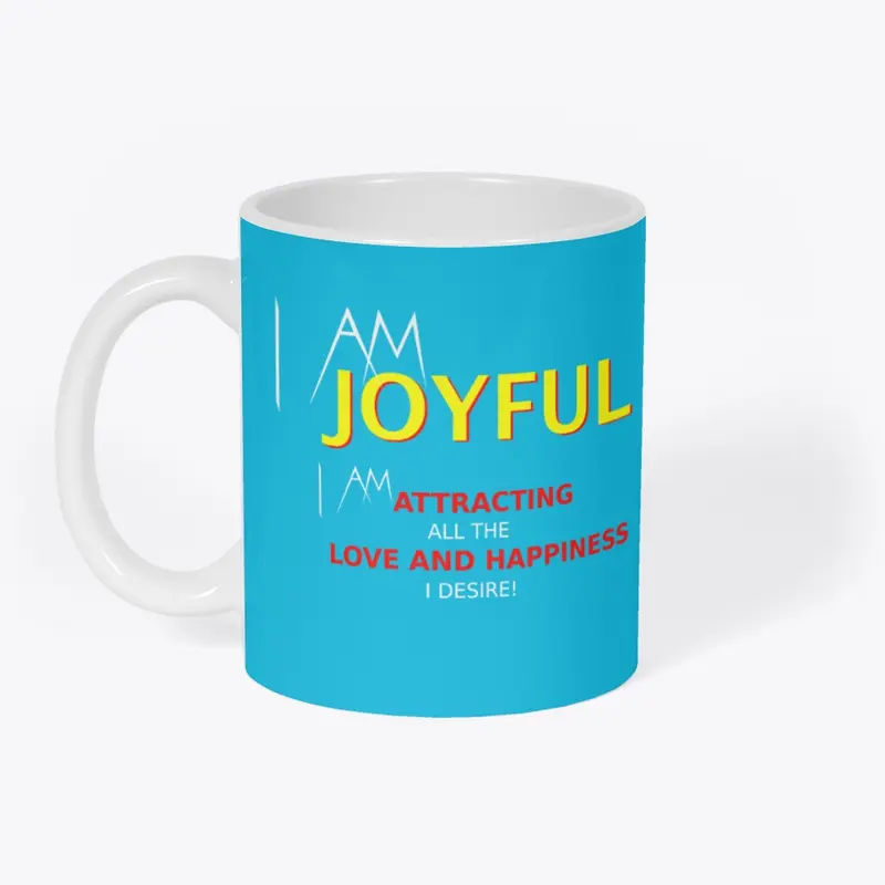 I Am Joyful Shirt