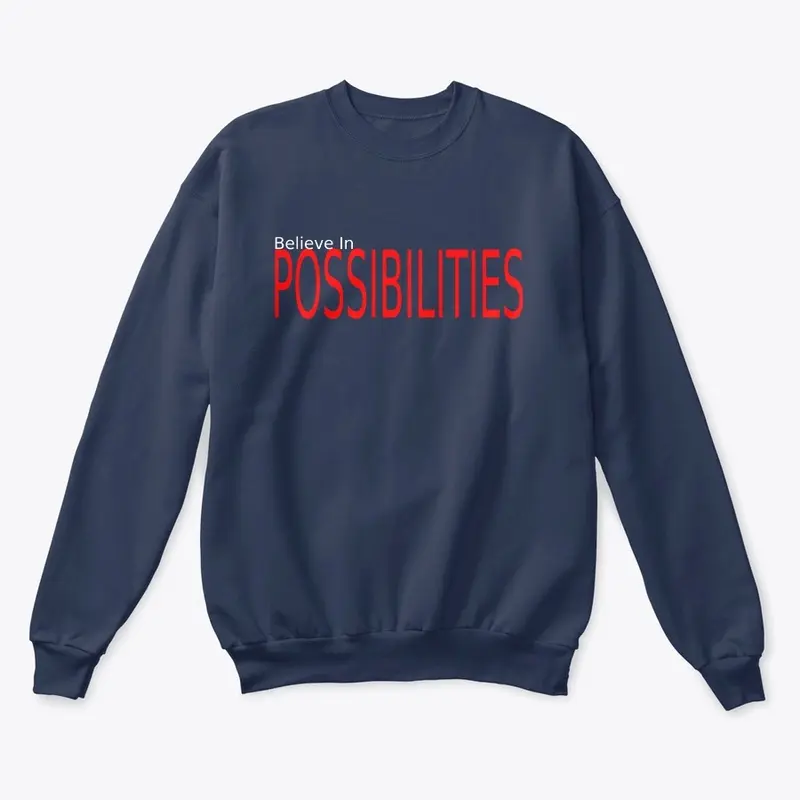 Believe In Possibilities