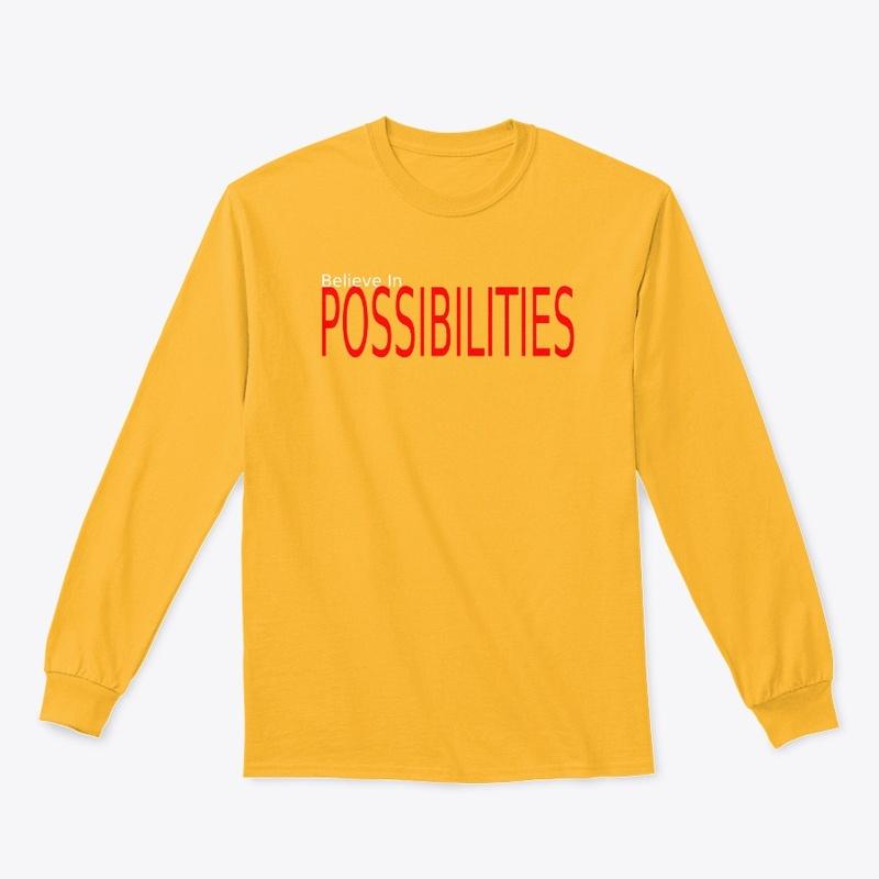 Believe In Possibilities