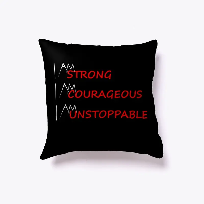 I Am Strong, Courageous, Unstoppable